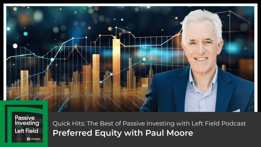 Passive Investing From Left Field Title Card featuring podcast guest Paul Moore